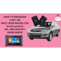HOW TO PROGRAM A KEY ON 2007-2009 MAZDA CX-9 (knob system) AKL AND ADD KEY USING IM508